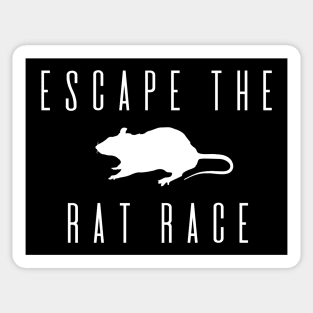 Escape the rat race - white Sticker